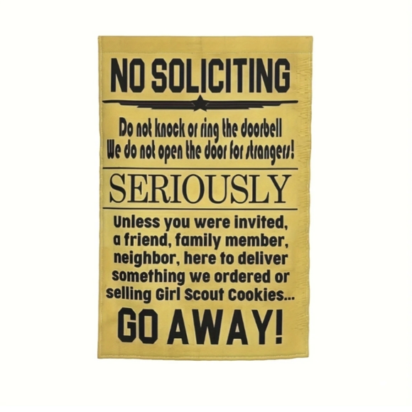 NWT 💛No SOLICITING Seriously GO AWAY Garden Flag 12" X 18" Fade Resistant - Picture 2 of 6